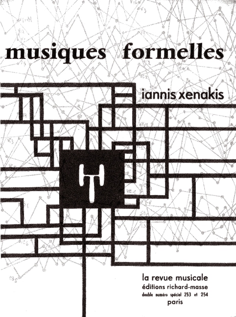 Iannis Xenakis - Musiques Formelles