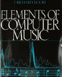 Richard Moore – Elements of Computer Music