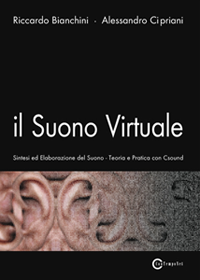 Riccardo Bianchini, Alessandro Cipriani – Il Suono Virtuale