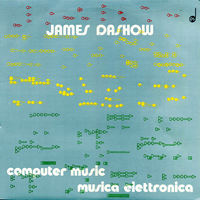 James Dashow – Computer Music, musica elettronica