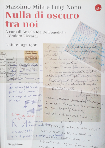 Massimo Mila, Luigi Nono – Nulla di oscuro tra di noi