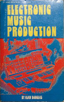 Alan Douglas – Electronic Music Production