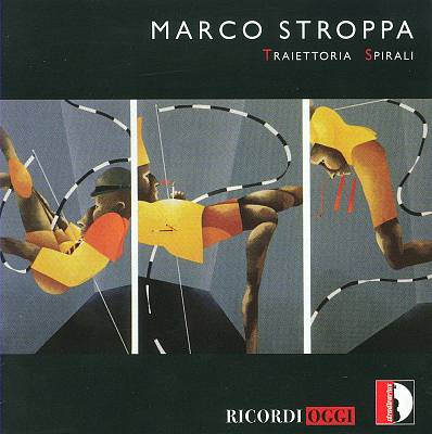 Marco Stroppa – Traiettoria, Spirali