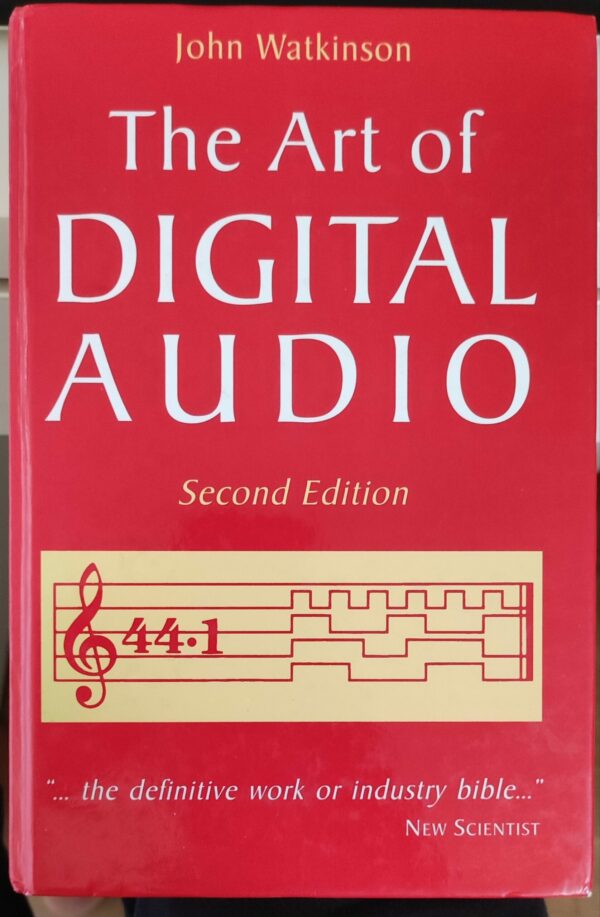 John Watkinson - The Art of Digital Audio