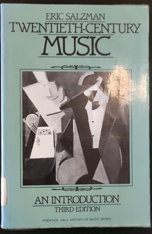 Eric Salzman - Twentieth-century Music: an introduction
