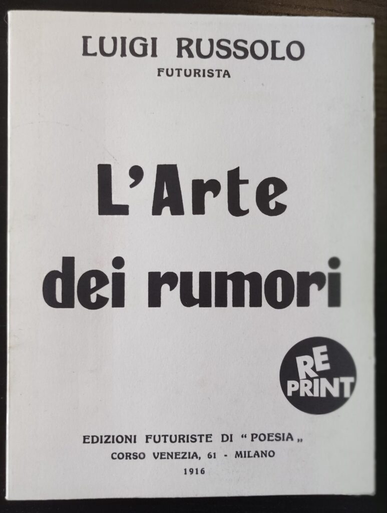 Luigi Russolo - L'arte dei rumori