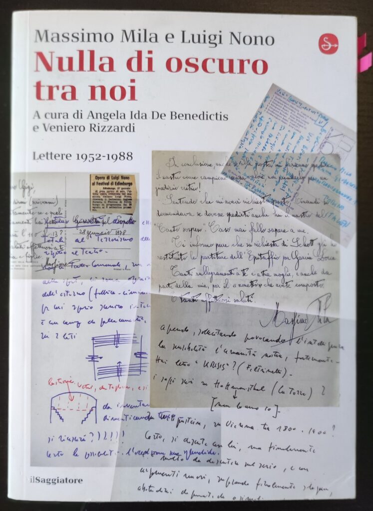 Massimo Mila, Luigi Nono - Nulla di oscuro tra noi