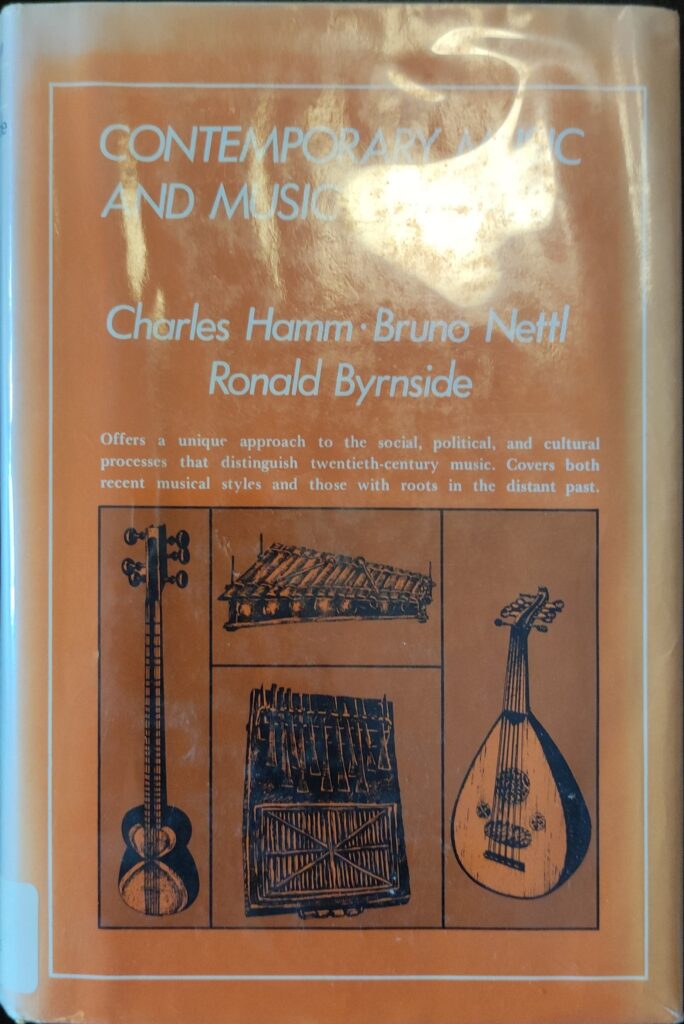 Charles Hamm, Bruno Nettl, Ronald Byrnside - Contemporary Music and Music Cultures