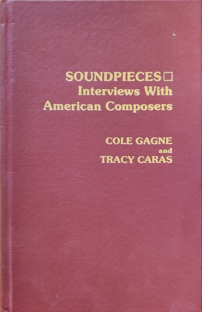Cole Cagne, Tracy Caras - Interviews with american composers