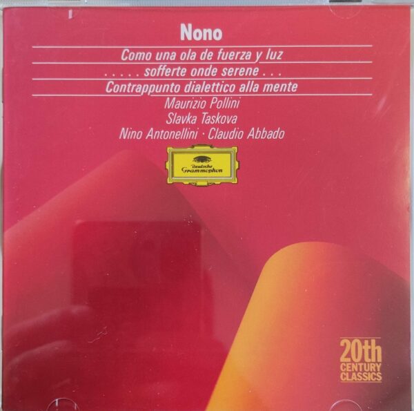 Luigi Nono - Como una ola de fuerza y luz. Sofferte Onde sonore.