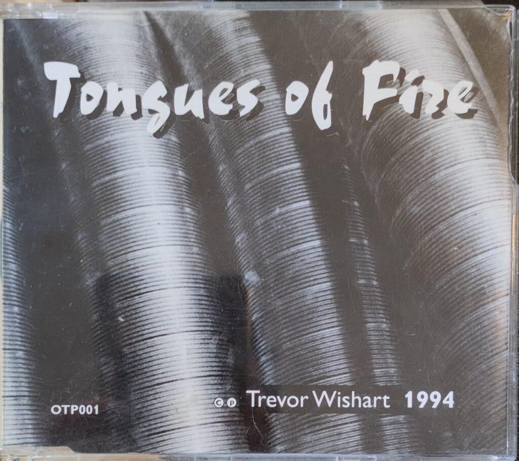Trevor Wishart: Tongues of Fire
