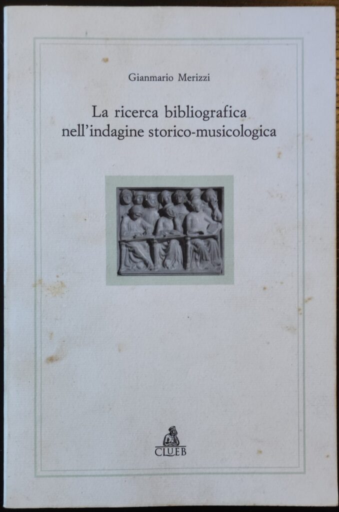 La ricerca bibliografica nell'indagine storico-musicologica (Alma materiali) (Italian Edition)