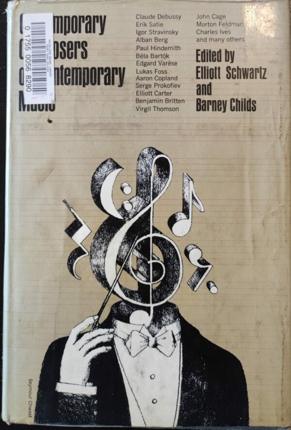 Elliott Schwartz, Barney Childs, Jim Fox - Contemporary Composers On Contemporary Music