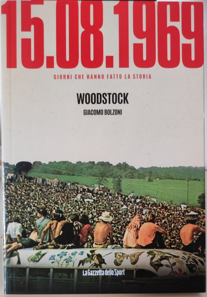Woodstock: giorni che hanno fatto la storia