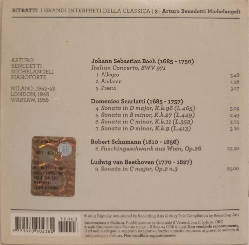 Arturo Benedetti Michelangeli: Bach, Scarlatti, Schumann, Beethoven
