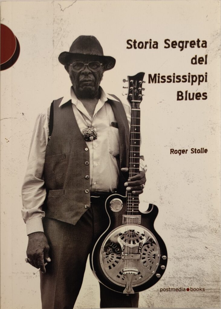 Roger Stolle - Storia segreta del Mississipi Blues