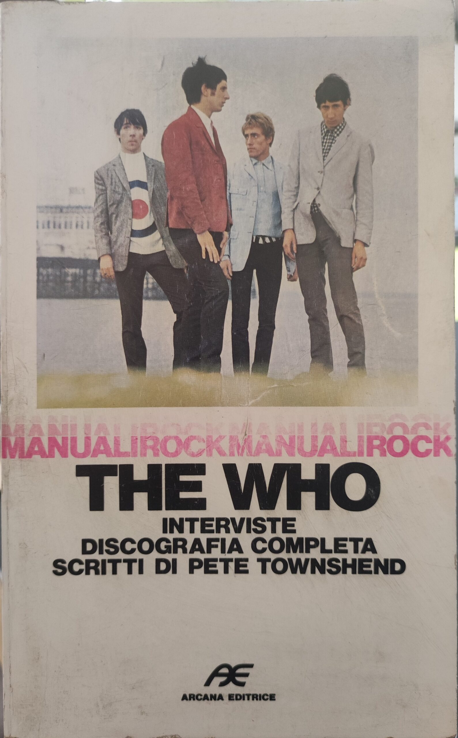 Aa Vv – The Who: interviste, discografia e scritti di Pete Townshend