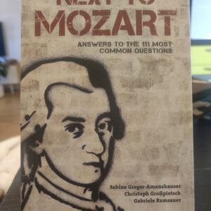 Next to Mozart: Answers to the 111 Most Common Questions - immagine 1