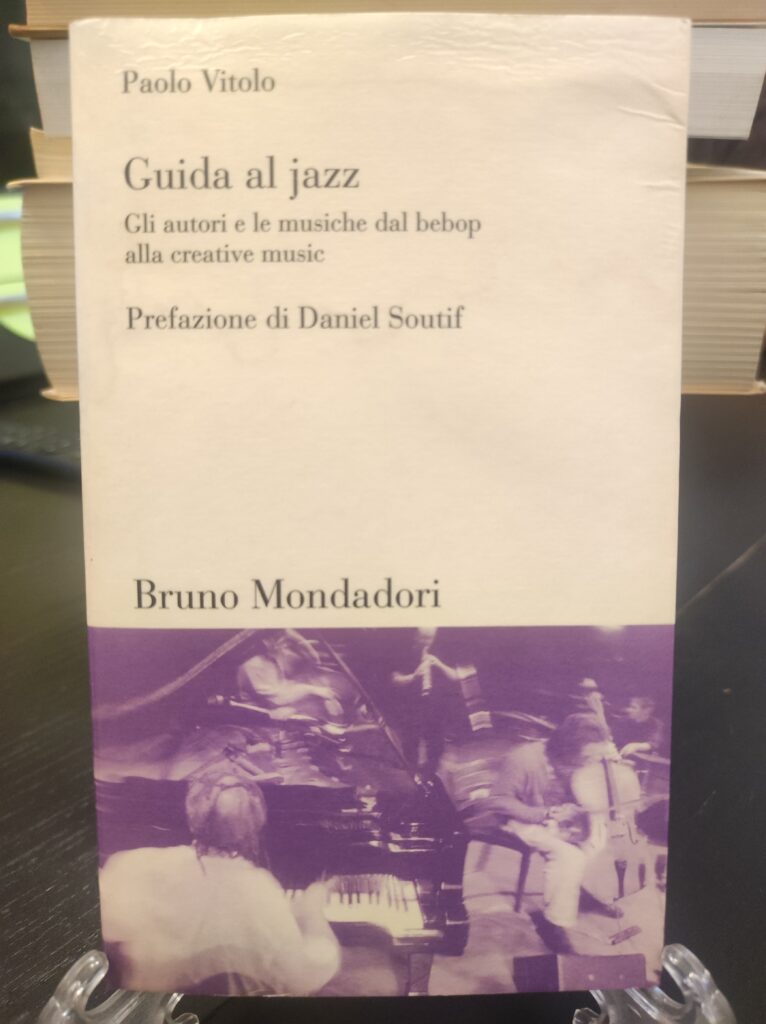 Guida al Jazz: gli autori e le musiche dal bebop alla creative musica